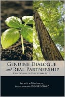 GENUINE DIALOGUE and REAL PARTNERSHIP: Foundations of True Community