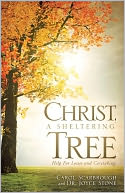 Christ, A Sheltering Tree Help For Losses and Caretaking