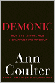 Demonic: How the Liberal Mob Is Endangering America