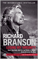 Losing My Virginity: How I Survived, Had Fun, and Made a Fortune Doing Business My Way