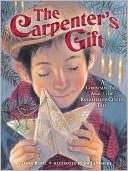 The Carpenter's Gift: A Christmas Tale about the Rockefeller Center Tree