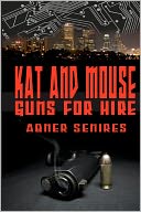 Kat And Mouse, Guns For Hire