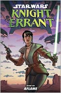 Star Wars Knight Errant, Volume 1: Aflame