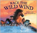 Race the Wild Wind: A Story of the Sable Island Horses