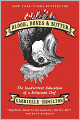 Blood, Bones and Butter: The Inadvertent Education of a Reluctant Chef