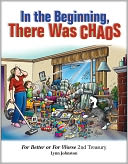 In the Beginning, There Was Chaos: For Better or For Worse 2nd Treasury