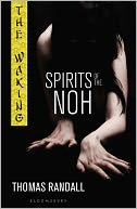 Spirits of the Noh (The Waking Series)