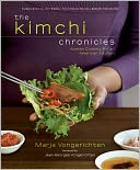 The Kimchi Chronicles: Korean Cooking for an American Kitchen