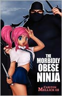 The Morbidly Obese Ninja