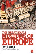 The Great Small Museums of Europe