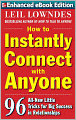 How to Instantly Connect with Anyone: 96 All-New Little Tricks for Big Success in Relationships (Enhanced Edition)