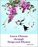 Learn Chinese Through Songs And Rhymes