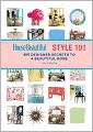 House Beautiful Style 101: 400 Designer Secrets to a Beautiful Home