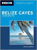 Moon Spotlight Belize Cayes: Including Belize City