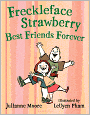 Freckleface Strawberry: Best Friends Forever