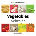 download My First Bilingual Book-Vegetables (English-Turkish) book