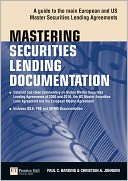 Mastering Securities Lending Documentation: A Practical Guide to the Main European and US Master Securities Lending Agreements