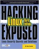 Hacking Exposed Linux: Linux Security Secrets and Solutions