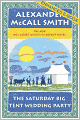The Saturday Big Tent Wedding Party (No. 1 Ladies' Detective Agency Series #12) (Enhanced Edition)