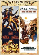 Rio Conchos/Take a Hard Ride