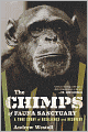 The Chimps of Fauna Sanctuary: A True Story of Resilience and Recovery