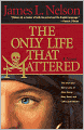 Only Life That Mattered: The Short and Merry Lives of Anne Bonny, Mary Read, and Calico Jack Rackam