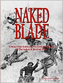 Naked Blade: A West Point Soldier in Pre-Civil War Battles of The Indian & Mexican Wars