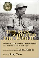 The Man Who Fed The World