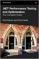 .Net Performance Testing And Optimization - The Complete Guide