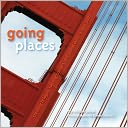 Going Places: Crossing Bridges, Turning Corners, and Going Down a New Path