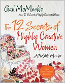 The 12 Secrets of Highly Creative Women A Portable Coach