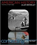 American History: Connecting with the Past Volume 2