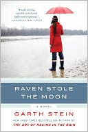 Raven Stole the Moon by Garth Stein: NOOK Book Cover