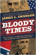 Bloody Times by James L. Swanson: NOOK Book Cover