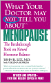 What Your Doctor May Not Tell You about Menopause: The Breakthrough Book on Natural Progesterone