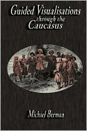 Guided Visualisations Through The Caucasus