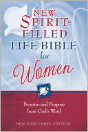 New Spirit-Filled Life Bible for Women, NKJV