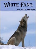 White Fang by Jack London: NOOK Book Cover