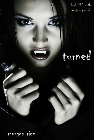 TURNED (Book #1 in the Vampire Journals)