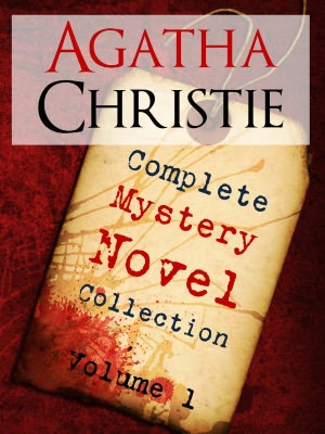 THE COMPLETE WORKS OF AGATHA CHRISTIE Vol 1 (25 Works of Agatha Christie in 1 Volume!) THE BESTSELLING AUTHOR OF ALL TIME AGATHA CHRISTIE (Special Nook Edition) Incl. Hercule Poirot: The Mysterious Affair at Styles & The Secret Adversary) AGATHA CHRISTIE