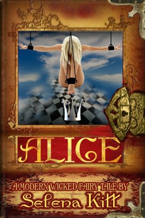 A Modern Wicked Fairy Tale: Alice (Erotic Erotica BDSM)