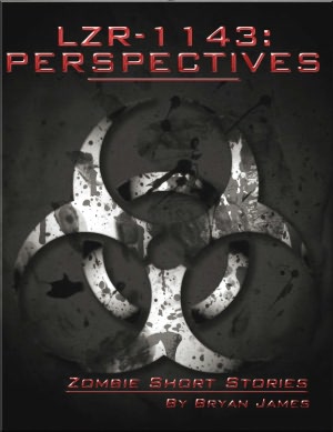 LZR-1143: Perspectives (Zombie Short Stories)