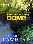 The Siege of Dome (Empyrion Saga Series #2)