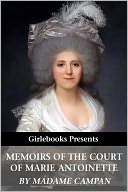 download Memoirs of the Court of Marie Antoinette book