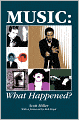 Music: What Happened?