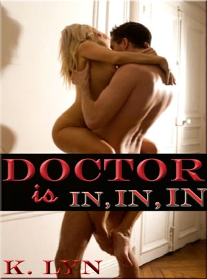 Doctor is in, in, IN