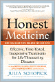 Honest Medicine: Effective, Time-Tested, Inexpensive Treatments for Life-Threatening Diseases