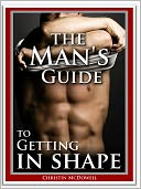 download The Man's Guide to Getting in Shape book