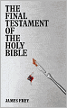 The Final Testament of the Holy Bible