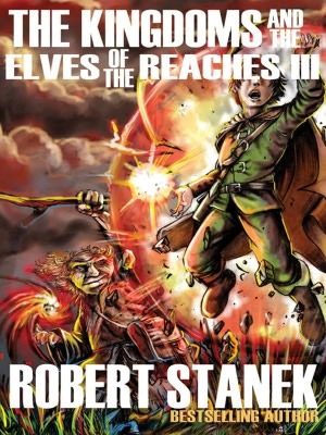 The Kingdoms and the Elves of the Reaches III